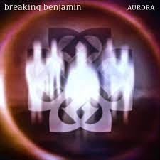 aurora al by breaking benjamin