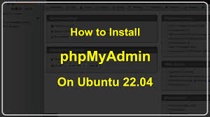 how to install phpmyadmin on ubuntu 22