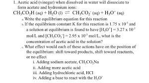 1 acetic acid vinegar when dissolved