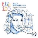 Ella Fitzgerald: 100 Songs for a Centennial