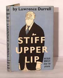 stiff upper lip by durrell lawrence