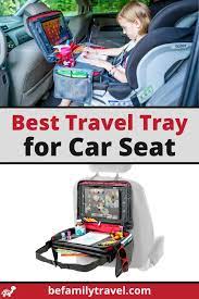 Best Kids Travel Tray For Car Seat