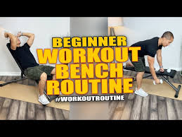 beginner workout bench routine you