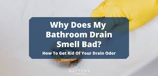bathroom drain odors causes how to