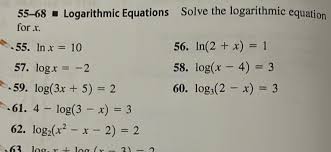 55 68 Logarithmic Equations Solve The