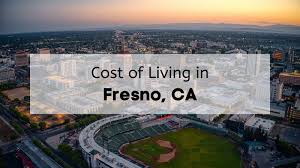 cost of living in fresno 2024