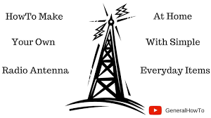 how to make your own radio antenna