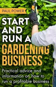 Start And Run A Gardening Business 4th