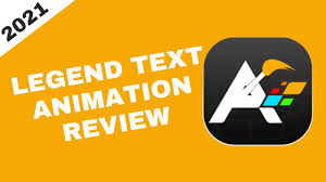 legend text animation app review 2021