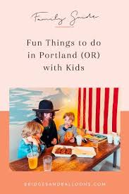 with kids in portland or