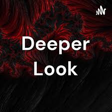 Deeper Look