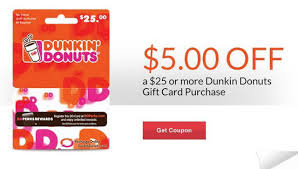 5 off 25 dunkin donuts gift card