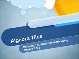 Two Step Equations Using Algebra Tiles