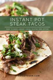 Just broth and the steak for 5 mim? Instant Pot Steak Tacos The Dizzy Cook