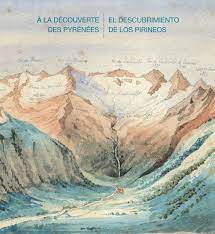 Catálogo 'El descubrimiento de los Pirineos' by espaciopirineos - Issuu