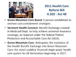 Green mountain is a community in the picturesque city of camas, wa. Vermont S Health Insurance Exchange September 17 2013 Paul Harrington Evp Vermont Medical Society Ppt Download