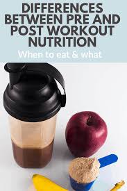 pre workout vs post workout nutrition