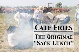 calf fries the original sack lunch