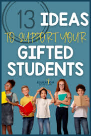 ideas to support your gifted students