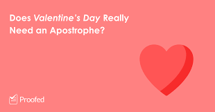 apostrophe tips valentine s day or