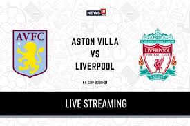 Liverpool's senegalese striker sadio mane (c) celebrates scoring his team's third goal during the english fa cup third round football match between aston villa and. Fa Cup 2020 21 Aston Villa Vs Liverpool Live Streaming When And Where To Watch Online Tv Telecast Team News
