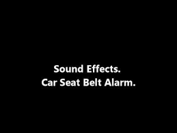 car seat belt sound effect you