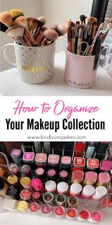 how to organize makeup best makeup
