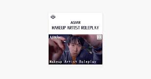 makeup artist roleplay pt09 feat asmr