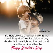 My brother's birthday was a horrible day!? National Brother S Day Wishes Happy Brother S Day Status Quotes