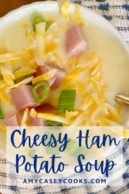 easy cheesy ham and potato soup 30