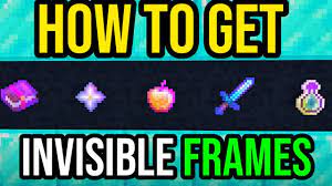 how to get invisible item frames in