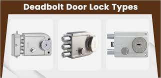 diffe types of deadbolt door locks