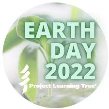 Earth Day 2022 - Project Learning Tree