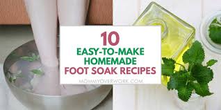 10 easy to make homemade foot soak recipes