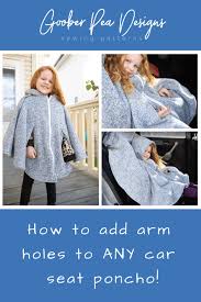 Add Arm Holes To Any Car Seat Poncho