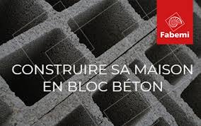 construire sa maison en bloc béton fabemi