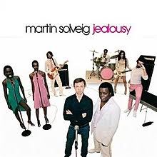 Some of the songs included below may have the words jealousy or jealous in the lyrics or title, while others are only about being jealous as a subject or theme. Jealousy Martin Solveig Song Wikipedia