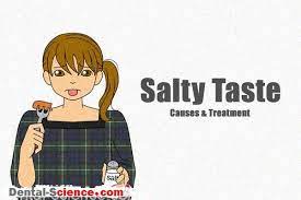 salty taste in mouth causes best