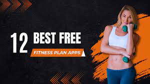 the 12 best free fitness plan apps