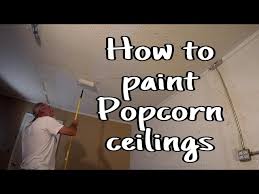 how to paint popcorn ceilings you