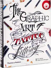 the graphic art of tattoo lettering a