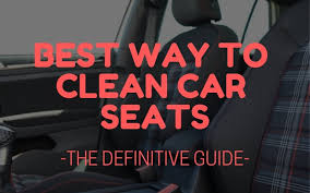 Best Way To Clean Car Seats The