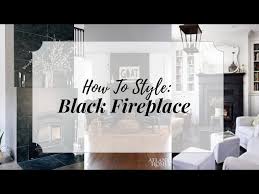 How To Style A Black Fireplace And