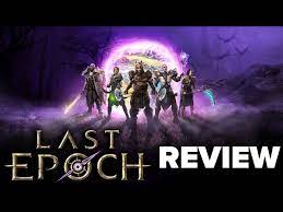 Last Epoch Review - The Final Verdict - YouTube