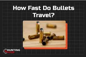 how fast does a bullet travel sd