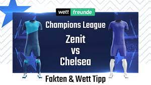 Zenit - FC Chelsea Tipp, Prognose & Quoten