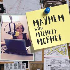 Mayhem with Michele McPhee Podcast