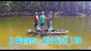 Three waters big fish 105 kayak. 3 Waters Big Fish 120 Fishing Kayak Review Youtube
