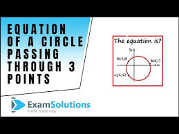 Equation Of A Circle Passing Through 3