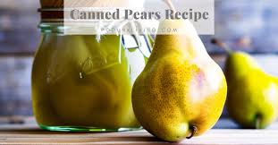 canned pears podunk living